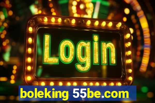 boleking 55be.com